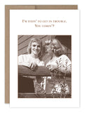 The Fixin To Get In Trouble What A Hoot Card by Shannon Martin Design features a sepia vintage photo of two women and the phrase I’m fixin’ to get in trouble. You comin’? Printed on recycled paper for a timeless touch.