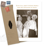 A sepia photo of three smiling adults in fun hats, including a balloon hat. Above, the text reads: Life is all about finding people who are your kind of crazy. "Your Kind Of Crazy Birthday Card" by Shannon Martin Design, with a recycled envelope, is shown.
