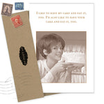 The Cake & Eat It, Too Birthday Card by Shannon Martin Design features a vintage-style woman with a cake and reads: "I like to have my cake and eat it, too. I'd also like to have your cake and eat it, too." Includes an envelope with stamps on recycled paper.