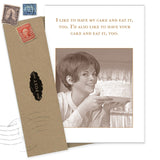 The Cake & Eat It, Too Birthday Card by Shannon Martin Design features a vintage-style woman with a cake and reads: "I like to have my cake and eat it, too. I'd also like to have your cake and eat it, too." Includes an envelope with stamps on recycled paper.