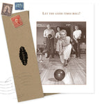 The Good Times Roll Birthday Card by Shannon Martin Design features a vintage bowling scene with "Let the good times roll!" Made in the USA from recycled paper, it includes an envelope decorated with old postage stamps.