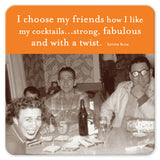 Vintage photo coaster by Shannon Martin Design: "I Choose My Friends"—heat/water resistant, cork back.