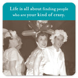 Three friends in retro hats smile with 'Life is all about finding your kind of crazy.' Kind Of Crazy Coaster by Shannon Martin Design.
