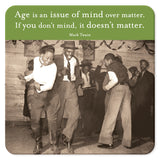 Vintage party photo and Mark Twain quote on Mind Over Matter Coaster by Shannon Martin Design; heat-resistant, cork-backed.