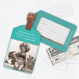 The Good Time Luggage Tag by Shannon Martin Design features a vintage photo of a smiling woman in a swimsuit and sunhat over old travel tickets, with the phrase: Just because it’s a bad idea doesn’t mean it won’t be a good time. Durable leatherette.