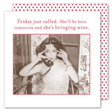 The Friday Just Called Napkin by Shannon Martin Design features a vintage photo of a woman on the phone with the quote: “Friday just called. She’ll be here tomorrow and she’s bringing wine,” set against a red polka dot background.