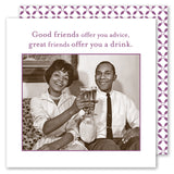 A smiling woman and man sit on a couch, clinking glasses with colorful Offer You Advice Napkins by Shannon Martin Design. Above them, text reads: Good friends offer you advice, great friends offer you a drink. A purple geometric border frames the image.