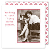 The "Bad Decisions Napkin" by Shannon Martin Design features a vintage image of a smiling woman with wine, plus the text: "You bring the alcohol, I’ll bring the bad decisions" on a floral background with quirky vintage style.