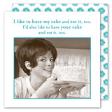 A smiling woman holds a frosted cake with the text: "I like to have my cake and eat it, too. I’d also like to have your cake and eat it, too." Cake & Eat It, Too Napkin by Shannon Martin Design features a blue floral vintage pattern.