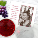 The Shannon Martin Design "Naked & Screaming Napkin" features a party woman with wine, grapes, and napkins. Text: "I hope you celebrate your birthday the way you came into this world—naked and screaming.
