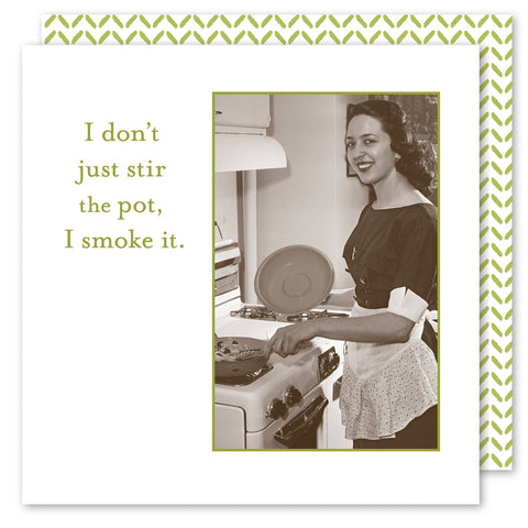 A black and white photo showcases a woman cooking at the stove in an apron, accompanied by the text: I dont just stir the pot, I smoke it. In the background are green chevron patterns featuring Shannon Martin Designs eco-friendly Stir The Pot Beverage Napkin, ideal for eco-conscious hostess gifts.