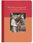 The We Ride At Dawn Journal by Shannon Martin Design features a vintage photo of a smiling woman with her horse and gold foil text: “If standing up for yourself burns a bridge, I have matches. We ride at dawn.” Ideal as a lined softcover notebook.