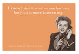 The Shannon Martin Design "My Own Business Sticky Note" features a vintage-style image of a smiling woman on an orange background, holding a phone, with the caption: "I know I should mind my own business, but yours is more interesting.