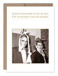 Act My Age Birthday Card