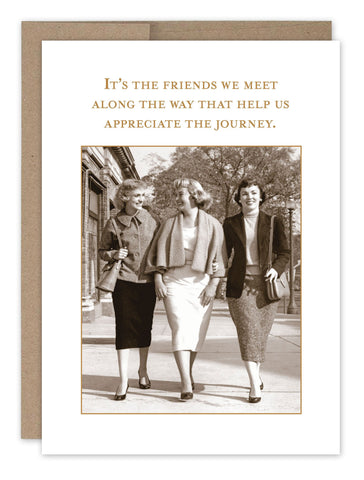 Friends We Meet Friendship Card