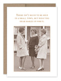 The Small Town Birthday Card by Shannon Martin Design features a vintage-style photo on recycled paper, showcasing three women in 1950s fashion having a conversation outdoors. The card is ideal for birthdays, with its caption: "There isn't much to be seen in a small town, but what you hear makes up for it.