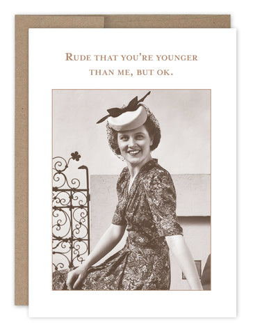 NEW! Rude Younger Birthday Card