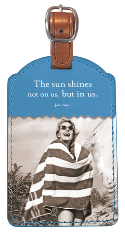The Sun Shines In Us Luggage Tag